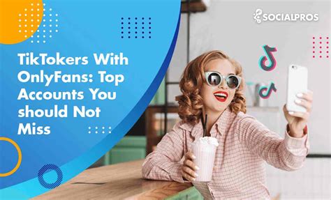 tik tokers that do onlyfans|Top 10 TikTokers With OnlyFans Accounts To Follow In 2024